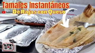 ‼️TAMALES EXPRESS de Rajas con Queso 8 MINUTOS Y LISTO Forma fácil de hacer tamales SIN olla [upl. by Mungovan]