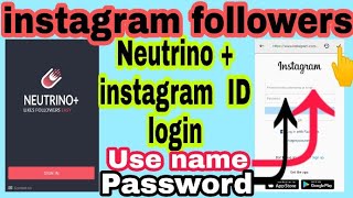 how to open neutrino neutrino plus app me instagram ID kaise khole  neutrino  instagram ID ope [upl. by Buyse]