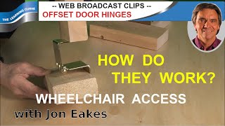 Accessibility Offset Hinges  Ask Jon Eakes [upl. by Macintyre]