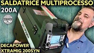 Decapower Xtra mig 200 Syn Saldatrice multifunzione sinergica multiprocesso 200 ampere Muscarella [upl. by Eiboh]