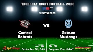 Central at Dobson Thursday Night Football GOW EpicTNF2023 [upl. by Brittan]