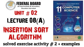 Insertion sort algorithm  Lecture 8  Part A solved examples  exercise activity  2 [upl. by Lewellen]