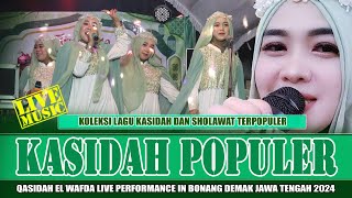 5 LAGU KASIDAH DAN SHOLAWAT TERPOPULER 2024  QASIDAH EL WAFDA LIVE IN BONANG DEMAK JAWA TENGAH [upl. by Aipmylo14]