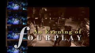 An Evening of Fourplay HD  Vol1amp2 THE SMOOTHJAZZ LOFT [upl. by Viv]