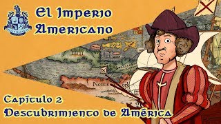 El Descubrimiento de América y Cristóbal Colón El imperio americano Ep02 Bully Magnets Documental [upl. by Konstantin835]