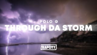 Polo G  Through Da Storm Lyrics [upl. by Joete]