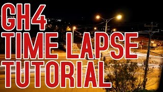 Lumix GH4 Time Lapse Tutorial [upl. by Nedlog639]