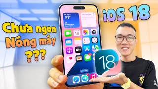 Review khi lên iOS 18 chính thức pin tạm ổn nóng máy Chưa có Apple intelligence [upl. by Odraner]