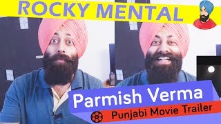 Rocky Mental Trailer Reaction 92  Parmish Verma  Punjabi New Movie 2017 [upl. by Harness]