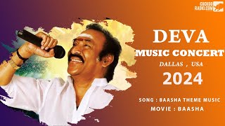 Baasha Theme Music  Deva Music Concert Dallas 2024  Baasha tour 2024  Baasha movie Cuckoo Radio [upl. by Nysilla325]