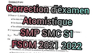 Partie 1 Correction déxamen Atomistique S1 SMP SMC fsdm 2021 2022 [upl. by Ynez]