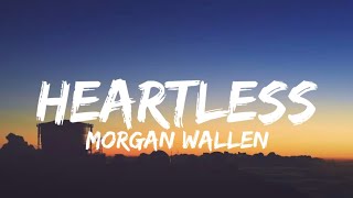 Morgan Wallen  Heartless Lyrics [upl. by Cristy733]