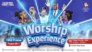 CITAM THIKA ROAD WORSHIP EXPERIENCE  2452024 [upl. by Naginarb]