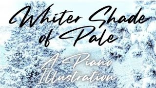 Whiter Shade of Pale a piano interpretation [upl. by Arret980]