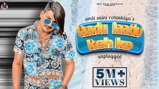 AMIT SAINI ROHTAKIYA  Laddu Laddu Kehke  Unplugged Cover   New Haryanvi Songs Haryanavi 2022 [upl. by Atyekram]