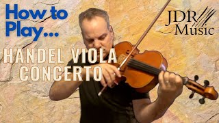 Handel  Casadesus Viola Concerto Mvt 1  How to Play  Ronald Houston  JDR Music  Viola Tutorial [upl. by Ayin]