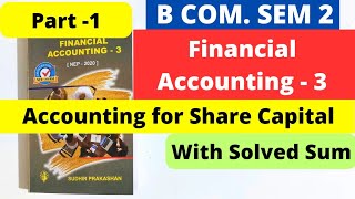 Accounting for Share Capital Financial Accounting 3 BCom SEM 2 Part 1 NEP 2020 [upl. by Driscoll]