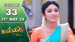 Malli Serial  Episode 33  31st May 2024  Nikitha  Vijay  Saregama TV Shows Tamil [upl. by Vookles931]