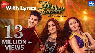 Shy Mora Saiyaan Lyrics  Meet Bros ft Monali Thakur  Manjul Khattar Tejaswini Piyush [upl. by Niehaus]