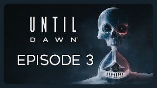 Until Dawn  Épisode 3  219 [upl. by Einahpit]