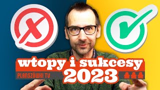 Planszówki TV  Podsumowanie Roku 2023 [upl. by Ylek]