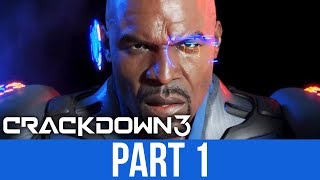 CRACKDOWN 3 Gameplay Walkthrough Part 1  INTRO Full Game [upl. by Cadmarr]