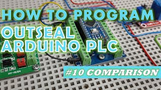 10 Comparison  How to Program Outseal Arduino PLC [upl. by Trella]