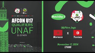 U17 AFCON 2025 Qualifiers  UNAF Maroc vs Tunisie [upl. by Ehlke]