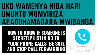 UKO WAMENYA NIBA HARI UMUNTU UKUMVIRIZA KURI TELEPHONE YAWE MU IBANGAhow to know who is listening [upl. by Nyer]