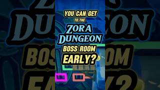 How to Get to Zora Dungeons Boss Room EARLY [upl. by Onateag]