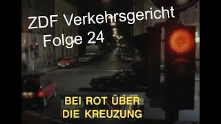 Verkehrsgericht 24 Bei Rot über die Kreuzung  ZDF 1990  Crash nach überfahren der roten Ampel [upl. by Buschi]