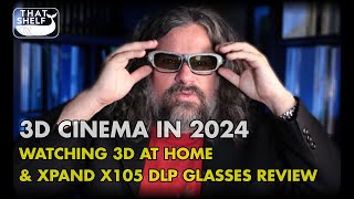 3D PLAYBACK IN 2024  Xpand X105DLPX1 Glasses Review 3D Blurays and more [upl. by Attelahs286]