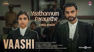 Yaathonnum Parayathe Lyric Video  Vaashi  Tovino ThomasKeerthy Suresh  Kailas  Vishnu  Vinayak [upl. by Morganstein]