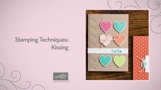 Stamping Technique for Card Making Kissing  Stampin Up [upl. by Audrit]