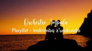 Orchestre Impala  Playlist  Indirimbo zUrukundo  Karahanyuze Nyarwanda [upl. by Safier]