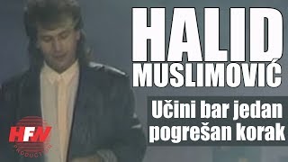 Halid Muslimovic  Ucini bar jedan pogresan korak  Official Video 1986 HD [upl. by Willms]