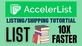 Accelerlist Tutorial List and Ship 10x Faster on Amazon FBA [upl. by Arica]