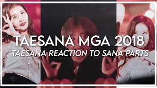 Taesana moments MGA 2018  all Taehyung reactions to sana’s part [upl. by Thar]