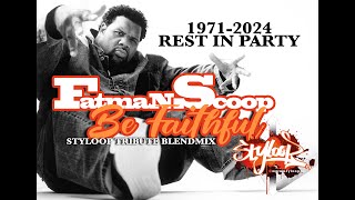 Fatman Scoop  be faithful styloop tribute Blendmix [upl. by Sarazen]