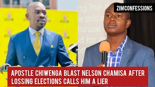 Apostle Chiwenga Blast Nelson Chamisa After Lossing Elections Calls Him A Lier [upl. by Coughlin]