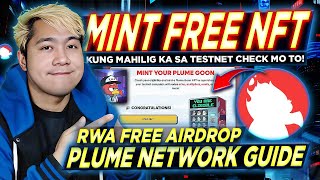 FREE TESTNET AIRDROP Mint your PLUME GOON NFT  Plume Network Testnet Full Guide Tagalog [upl. by Ayo]