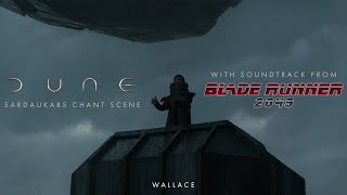 DUNE Sardaukars Chant Scene with BLADE RUNNER 2049 soundtrack edit  WALLACE [upl. by Whitelaw778]