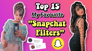 Top 15 Snapchat Filters  My Favourite Snapchat Filters  Filters i mostly use  Best Snap Filters [upl. by Moselle713]