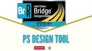 AASHTOWare BrDR PS Design Tool [upl. by Ardnoel]