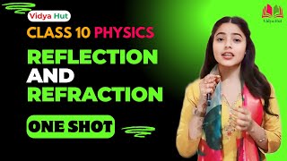 Reflection and Refraction  Class 10  Physics [upl. by Annauqaj]