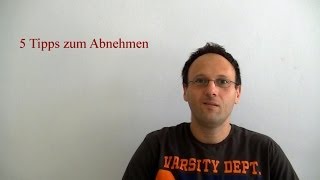 5 Tipps zum garantierten Abnehmen [upl. by Noerb901]