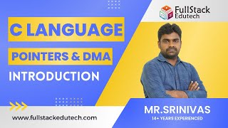 C Language Pointers Introduction  C By Srinivas  FullStack Edutech clanguage pointers [upl. by Leonhard292]