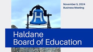 Haldane Board of Education  November 5 2024 [upl. by Honebein]