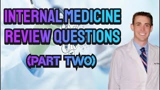 Internal Medicine Review Questions Part Two  CRASH Medical Review Series [upl. by Norling391]