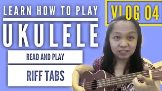 Vlog 004  Gusto mo bang matutong mag ukulele  How to play RIFFS  Ukulele Easy RIFFS Tutorial [upl. by Haziza]